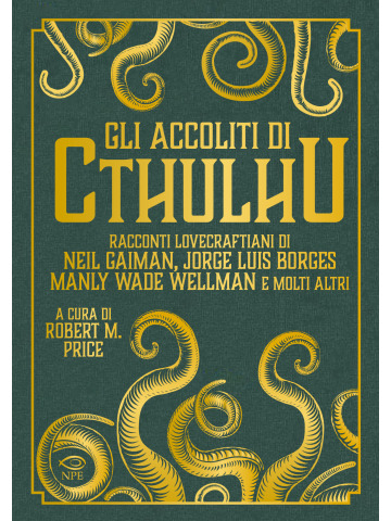 GLI ACCOLITI DI CTHULHU VOLUME UNICO