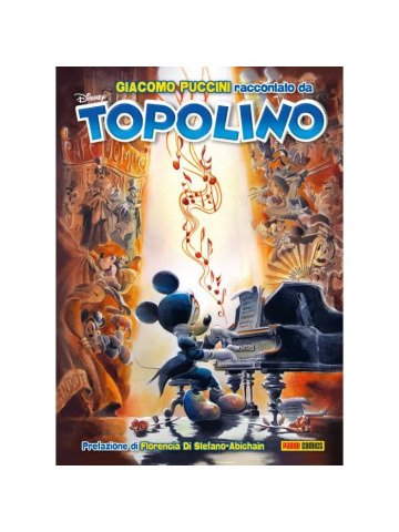 GIACOMO PUCCINI RACCONTATO DA TOPOLINO  DISNEY SPECIAL EVENTS VOLUME UNICO