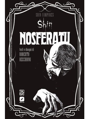 NOSFERATU di Roberto Recchioni  SHIN VAMPIRES