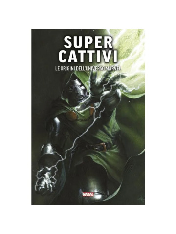 SUPER CATTIVI LE ORIGINI DELL'UNIVERSO MARVEL VOLUME UNICO