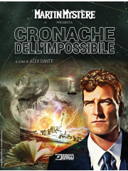 MARTIN MYSTERE CRONACHE DELL`IMPOSSIBILE VOLUME UNICO