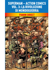 SUPERMAN ACTION COMICS 03 LA RIVOLUZIONE DI MONDOGUERRA