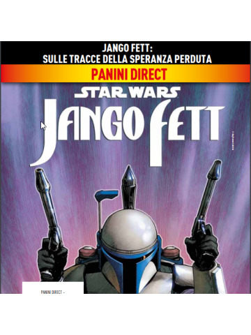 JANGO FETT SULLE TRACCE DELLA SPERANZA PERDUTA VOLUME UNICO