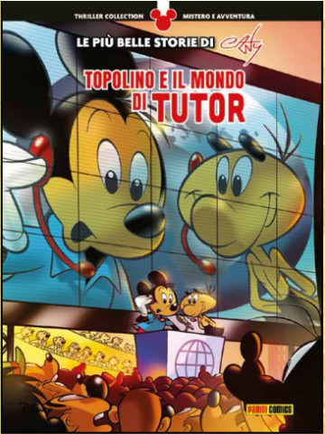 Topolino - Thriller Collection 08 TOPOLINO E IL MONDO DI TUTOR