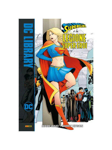 DC LIBRARY SUPERGIRL E LA LEGIONE DEI SUPER-EROI