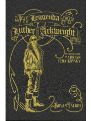 LA LEGGENDA DI LUTHER ARKWRIGHT VOLUME UNICO