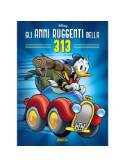 GLI ANNI RUGGENTI DELLA 313 VOLUME UNICO