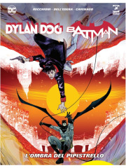 DYLAN DOG BATMAN L` OMBRA DEL PIPISTRELLO VOLUME UNICO