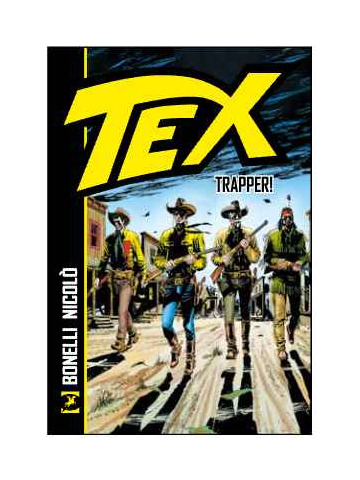 TEX TRAPPER! NUOVA EDIZIONE 2024 VOLUME UNICO