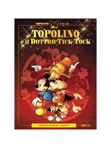 Topolino Gold 16 TOPOLINO E IL DOTTOR TICK-TOCK