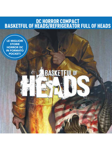 DC HORROR COMPACT BASKETFUL OF HEADS/REFRIGERATOR FULL OF HEADS