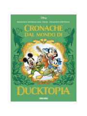 LE CRONACHE DAL MONDO DI DUCKTOPIA UNICO