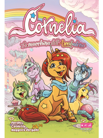 CORNELIA LA MACCHINA DELL'ARCOBALENO UNICO