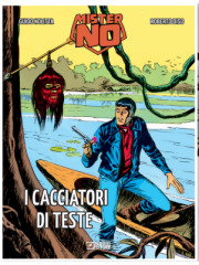 MISTER NO I CACCIATORI DI TESTE UNICO