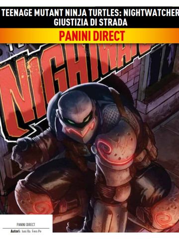 TEENAGE MUTANT NINJA TURTLES NIGHTWATCHER GIUSTIZIA DI STRADA