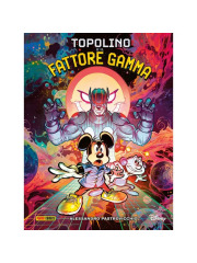 TOPOLINO E IL FATTORE GAMMA VOLUME UNICO