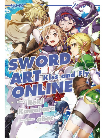 SAO NOVEL 22 KISS AND FLY