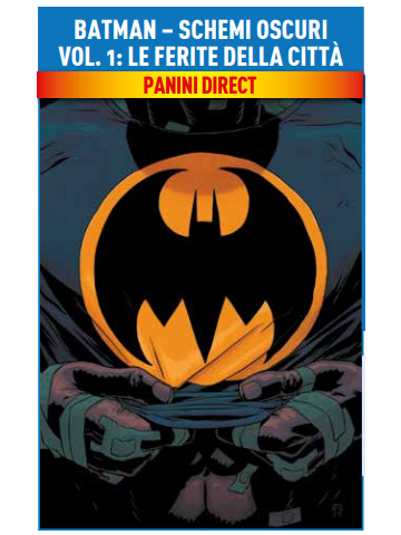 DC COLLECTION BATMAN SCHEMI OSCURI 01 LE FERITE DELLA CITTA`