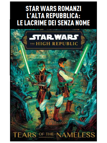 Star Wars Romanzi L`ALTA REPUBBLICA LE LACRIME DEI SENZA NOME