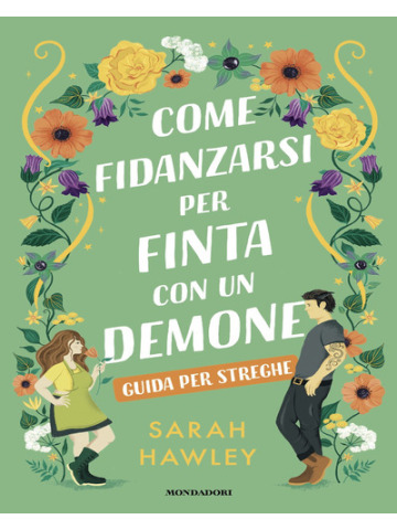 Come fidanzarsi per finta con un demone. Guida per streghe