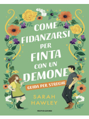 Come fidanzarsi per finta con un demone. Guida per streghe