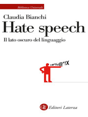 Hate speech. Il lato oscuro del linguaggio
