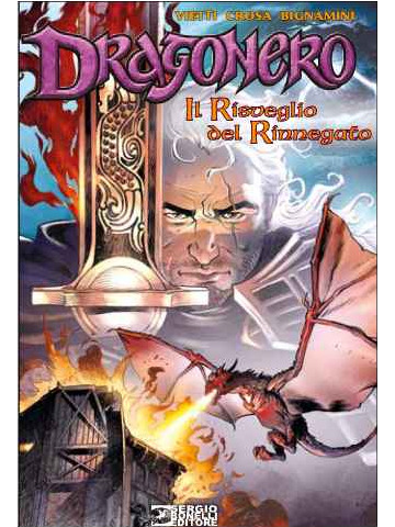 DRAGONERO IL RISVEGLIO DEL RINNEGATO VOLUME UNICO