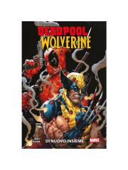 Marvel Collection DEADPOOL/WOLVERINE 01 DI NUOVO INSIEME
