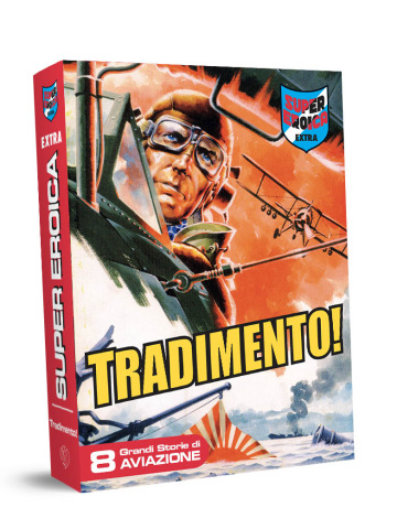 SUPER EROICA EXTRA TRADIMENTO!