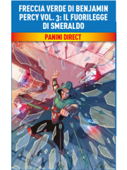 Dc Evergreen FRECCIA VERDE DI BENJAMIN PERCY 03 IL FUORILEGGE DI SMERALDO