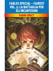 DC BLACK LABEL HITS FABLES SPECIAL FAIREST 05 LA BATTAGLIA PER GLI INCANTESIMI