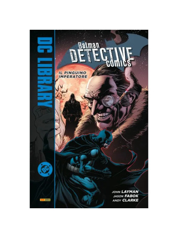 DC LIBRARY BATMAN DETECTIVE COMICS IL PINGUINO IMPERATORE