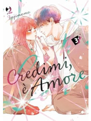 CREDIMI, E' AMORE  03