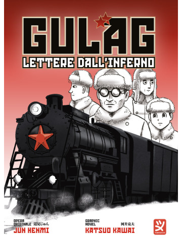GULAG LETTERE DALL'INFERNO VOLUME UNICO