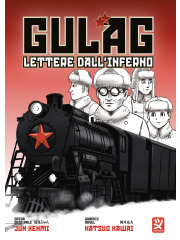 GULAG LETTERE DALL'INFERNO VOLUME UNICO