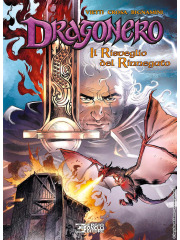 DRAGONERO IL RISVEGLIO DEL RINNEGATO VOLUME UNICO