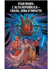STAR WARS L`ALTA REPUBBLICA CRASH, ZONA D`IMPATTO VOLUME UNICO