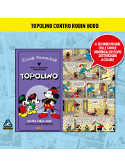 TOPOLINO CONTRO ROBIN HOOD IL SECONDO VOLUME DELLE TAVOLE DOMENICALI DI FLOYD GOTTFREDSON A COLORI!