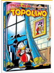 OSCAR WILDE RACCONTATO DA TOPOLINO VOLUME UNICO