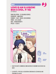 LOVE IS AN ILLUSION! COFANETTO 5 VOL 9-10
