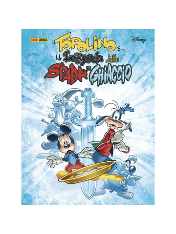 TOPOLINO E... LA LEGGENDA DELLA SPADA DI GHIACCIO VOLUME UNICO