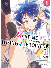 MAKEINE TOO MANY LOSING HEROINES 01