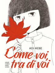 COME VOI, TRA DI VOI VOLUME UNICO
