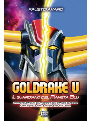 GOLDRAKE U IL GUARDIANO DEL PIANETA