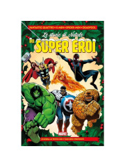 LE STORIE DI NATALE DEI SUPER EROI VOLUME UNICO