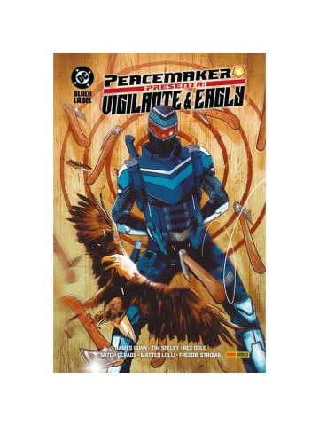 DC Black Label Complete Collection PEACEMAKER PRESENTA VIGILANTE & EAGLY