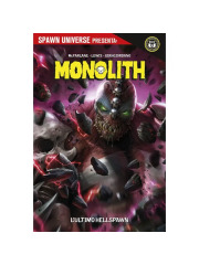 SPAWN UNIVERSE PRESENTA  MONOLITH L`ULTIMO HELLSPAWN