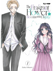 THE FRAGRANT FLOWER BLOOMS WITH DIGNITY 01