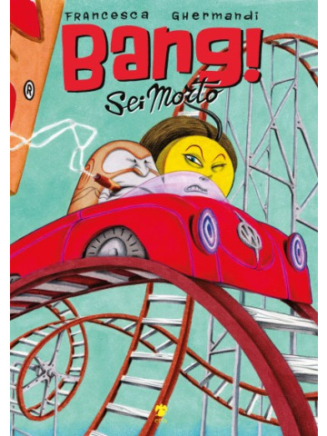 BANG! SEI MORTO VOLUME UNICO