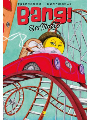 BANG! SEI MORTO VOLUME UNICO